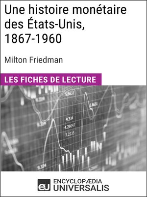 cover image of Une histoire monétaire des États-Unis, 1867-1960, de Milton Friedman